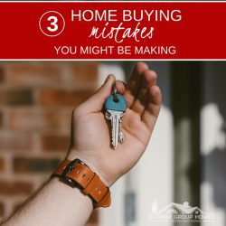 3 Home Buying Mistakes You Might Be Making
