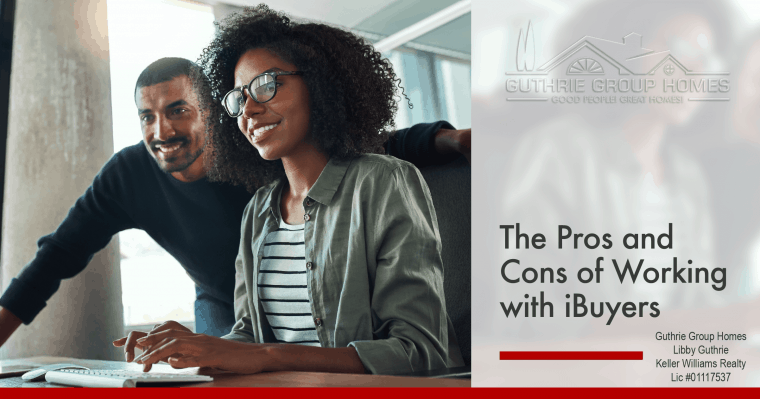 The Pros and Cons of Working with iBuyers The Pros and Cons of Working with iBuyers