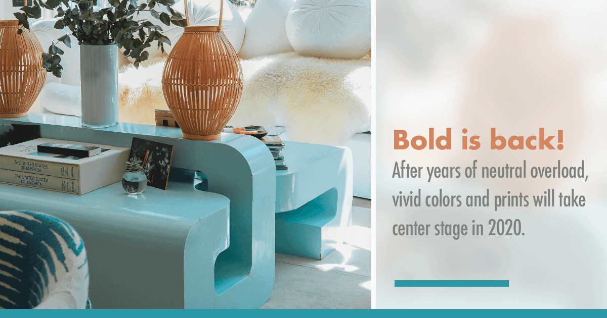 Bold Home Design Trends are Back in 2020