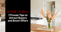 Staging Your Home to Sell - 7 Proven Steps to Attract Buyers and Boost Offers