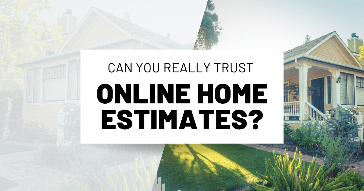 Can You Really Trust Online Home Estimates