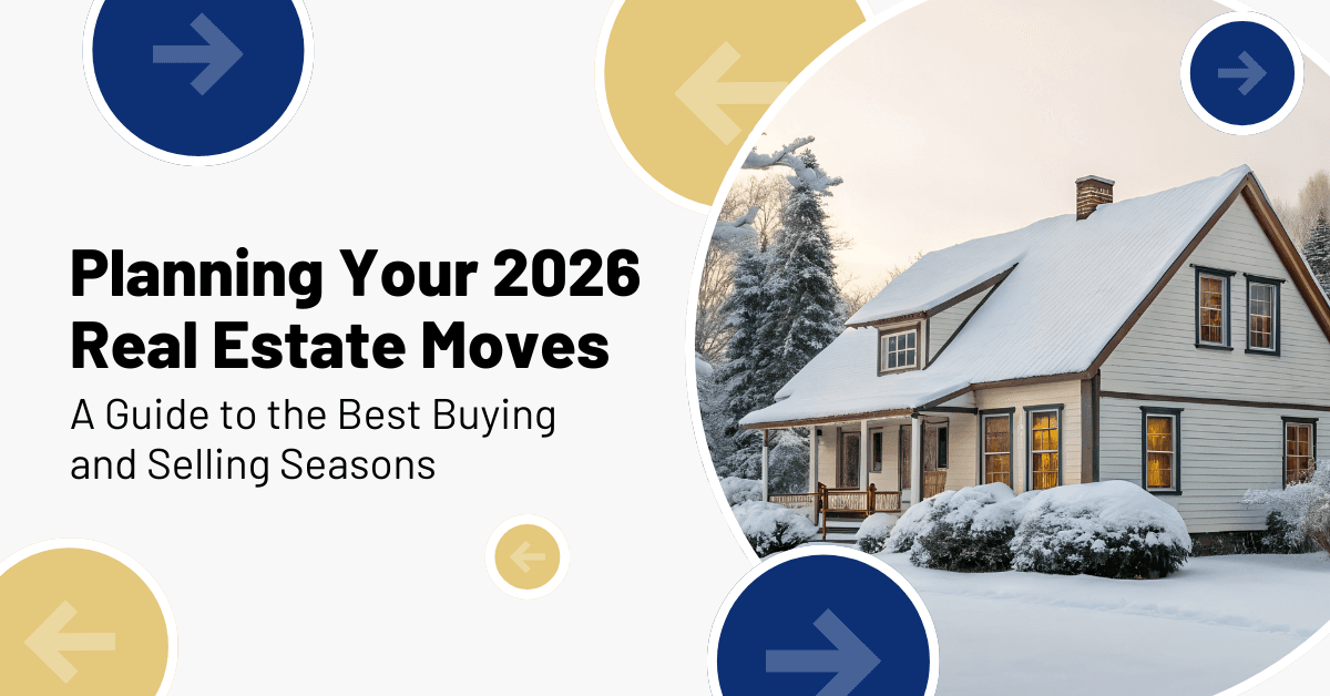 Planning Your 2026 Real Estate Moves